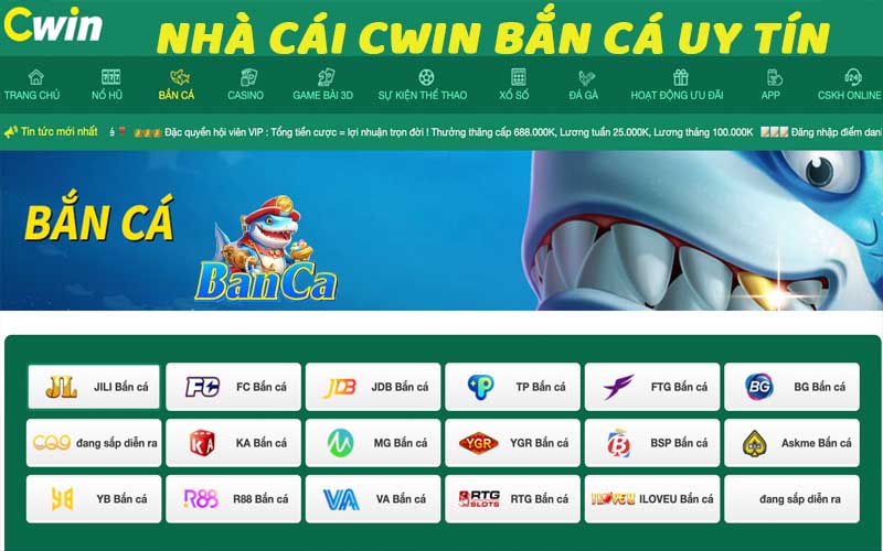 Nhà cái Cwin 05 bắn cá nhận 88K trải nghiệm game
